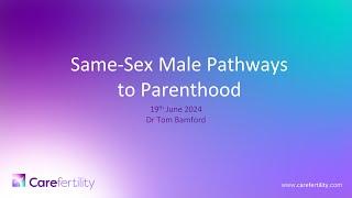 Same-Sex Male Pathways to Parenthood with Dr Tom Bamford