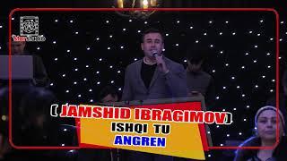 Jamshid Ibragimov    ISHQI TU star studio angren