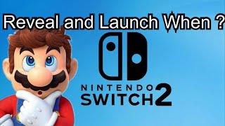 Nintendo Switch 2 when will it be revealed and released ?