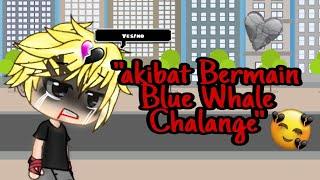 "Akibat bermain Blue Whale Chalange"Gacha Life Mini Movie by:Itz_•Anaya Official,inspirasi:Max gacha