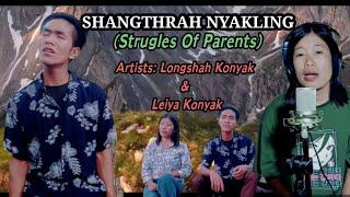 Shangthrah Nyakling(Strugles Of Parents)Official Music Video-Longshah Konyak Naga