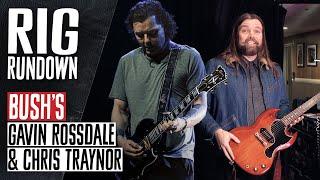 Bush Rig Rundown Guitar Gear Tour with Gavin Rossdale & Chris Traynor [2023]