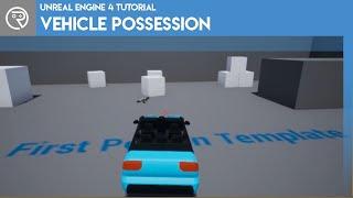 Unreal Engine 4 Tutorial - Vehicle Possession