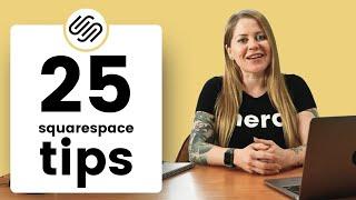 25 Squarespace Tips: The Ultimate Squarespace Guide for 2025 Squarespace