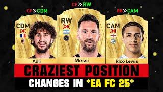 FIFA 25 | CRAZIEST POSITION CHANGES (EA FC 25)!  ft. Messi, Adli, Rico Lewis...
