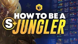 Become A TOTAL CARRY Jungler By Being A S+ Jungler! | How To Get MVP EVERY Game In Season 11!