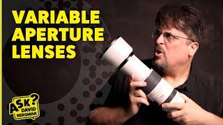 Beginner's Guide to Variable Aperture Lenses | Ask David Bergman