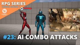 Unreal Engine 5 RPG Tutorial Series - #23: AI Enemy Combo Attacks