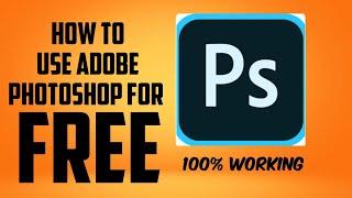 How to use Adobe Photoshop for FREE | 100% Working | Sourabh Chawla