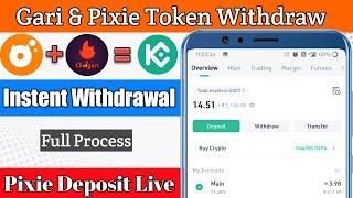 PIXIE TOKEN WITHDRAWAL PROCCES  / CHINGARI APP GARI TOKEN WITHDRAW / PIX TOKEN KUCOIN WITHDRAWAL