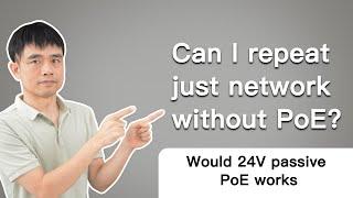 The questions you may ask about the Waterproof PoE extender