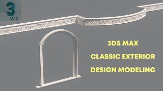 CLASSIC EXTERIOR DESIGN MODELING TUTORIAL 3DS MAX