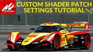 Assetto Corsa Custom Shader Patch Settings Tutorial And Walkthrough - Part 2