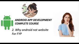 Day 2: Why android not website development for FYP  | @innovateITzoneofficial