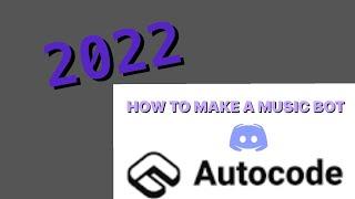 ** HOW TO MAKE A DISCORD MUSIC BOT 2022 **