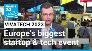 Vivatech 2023: Europe's biggest startup & tech event opens in Paris • FRANCE 24 English