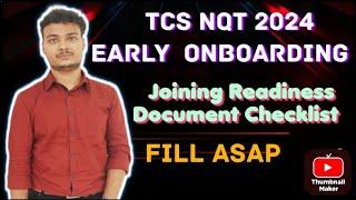 TCS Early Onboarding || Joining Readiness Survey and documents Checklist || Fill Asap