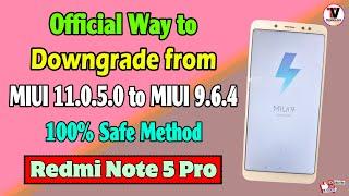 Official Way to Downgrade from MIUI 11 to MIUI 9 on Redmi Note 5 Pro | 100% Safe Method | No Brick |