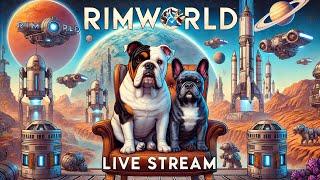 LIVE! Rimworld because its Hump Day.