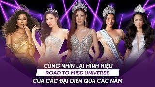 Cùng nhìn lại hình hiệu "Road to Miss Universe" CHẤT LỪ của các đại diện Việt Nam qua các năm