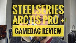 SteelSeries Arctis Pro + GameDAC headset review