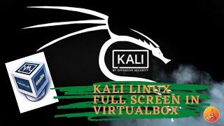 KALI LINUX FULL SCREEN IN VIRTUALBOX | Install Vbox Guest Additions Kali Linux 2021