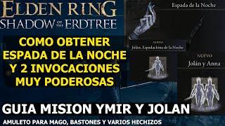 Elden ring Shadow of the Erdtree Como obtener espada de la noche (Guia misión Ymir y Jolan)