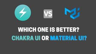 Material UI vs Chakra UI