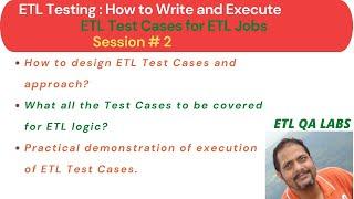 ETL Testing |  How to Write and Execute ETL Test Cases for ETL Jobs Session # 2