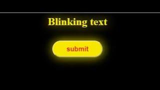CSS: Blinking Text and Button