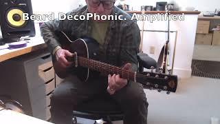 Beard DecoPhonic Demo Acoustic vs Amplified