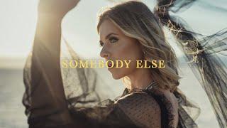 Taylor Acorn - Somebody Else (Official Music Video)