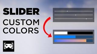 HOW TO MAKE A SLIDER WITH CUSTOM COLORS / MATERIAL | UE4