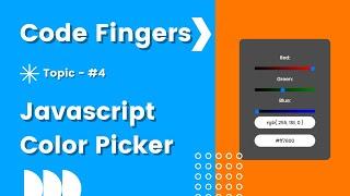 How to make a color picker in Javascript | Code Fingers