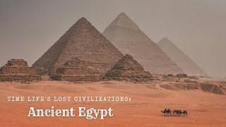 Time Life's Lost Civilizations: Ancient Egypt