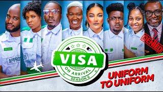 VISA ON ARRIVAL SEASON 6 (EP5): Uniform to Uniform  || Comedy | Drama | Nollywood