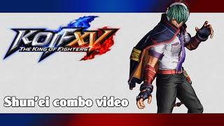 KoF XV: Shun'ei combo video