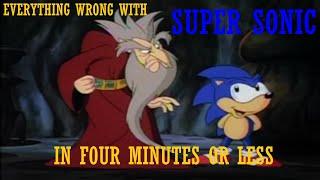 Everything Wrong With Sonic the Hedgehog SATam Episode 6: Super Sonic In Four Minutes Or Less