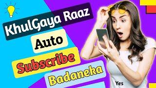 YouTube Pe Auto Subscribe Badaneka Raaz Khul Gaya || First 1000 subscribers Auto Complete 