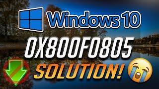 How to Fix Windows Update Error 0x800f0805 in Windows 10 [Tutorial] 2024