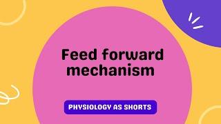 Feed forward Mechanism