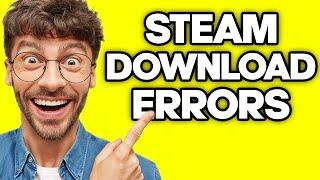 How To Fix Steam Download Errors (2023)