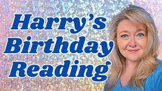 SAME OLD, SAME OLD? HARRY'S 40TH BIRTHDAY READING. WILL HE BE HAPPY? WILL HE BE RICH? REUNITE?