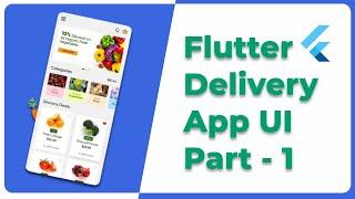 Delivery App - Flutter UI - Speed Code