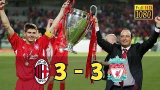 Milan vs Liverpool 3 - 3  Highlight & Goals I UCL Final 2005