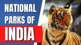 List of National parks in India || Important data || Environment