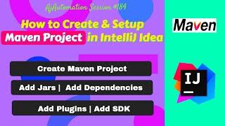 Step-by-Step Tutorial - Create A Maven Project In Intellij Idea | Setup Maven Project in IntelliJ