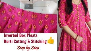 Very Easy Inverted Box Pleated Kurti Cutting and Stitching | Box Pleated Kurti cutting and stitching