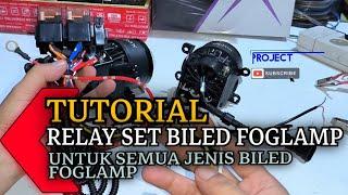  TUTORIAL Cara kerja Relay Set Biled Foglamp ( BAGI PEMBELI RELAY SET DI LAKULAPAK )