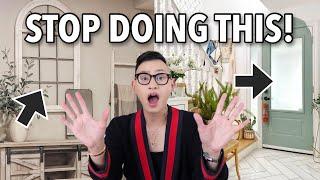 10 THINGS YOU SHOULD STOP DOING TO YOUR HOUSE | THE WORST INTERIOR DESIGN MISTAKES